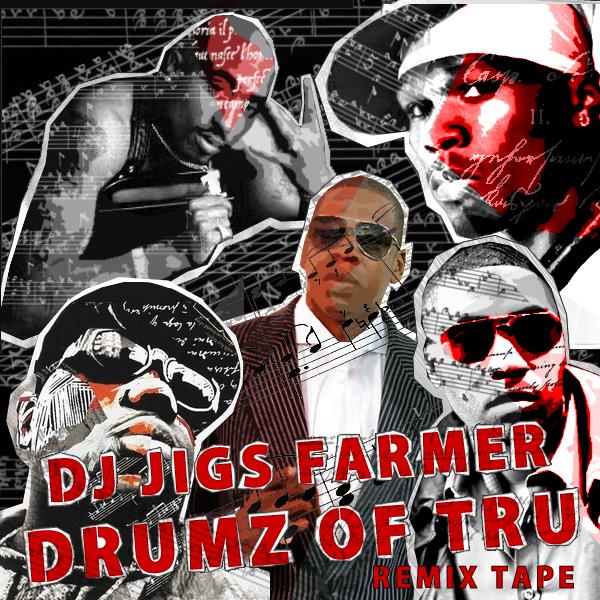 DJ JIGS FARMER - DRUMZ OF TRU